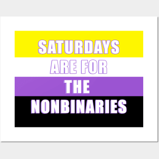 SATURDAYS ARE FOR THE NONBINARIES! Posters and Art